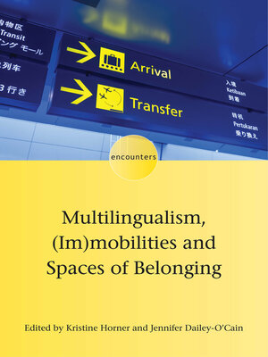 cover image of Multilingualism, (Im)mobilities and Spaces of Belonging